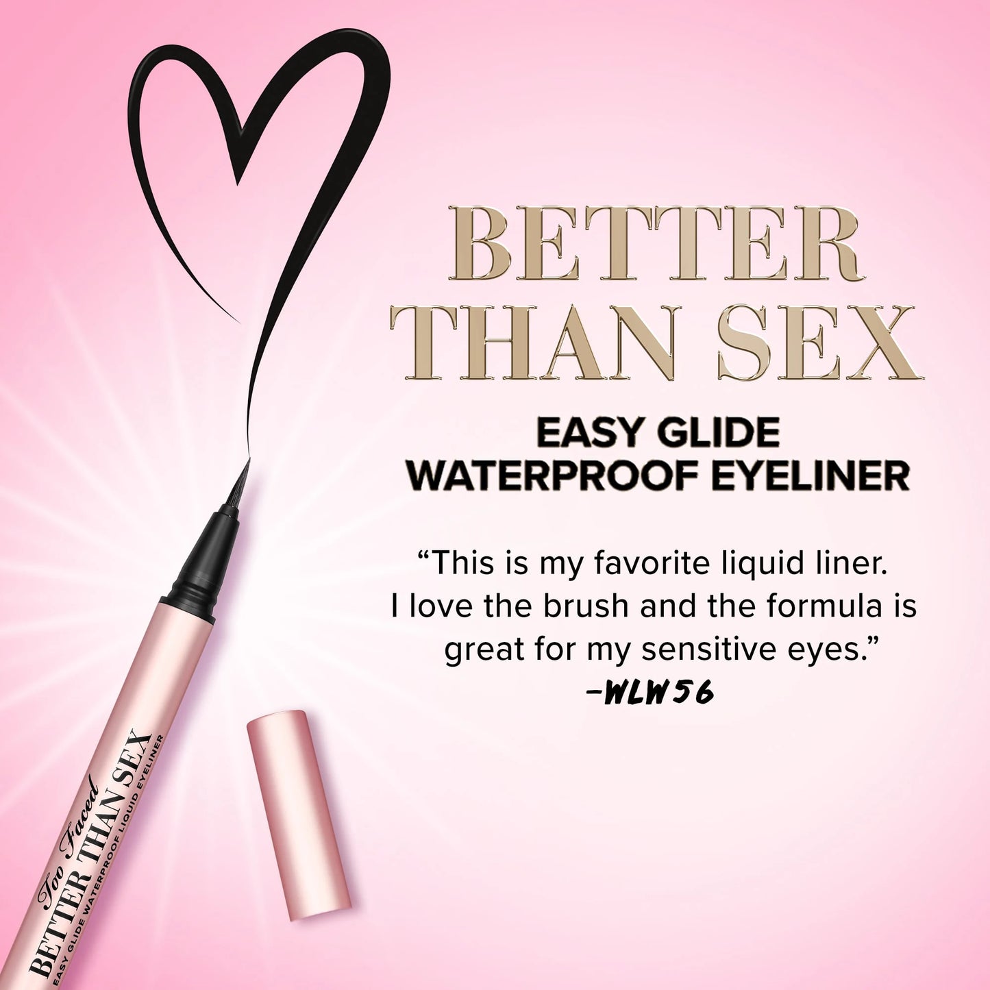 Too Faced Delineador Líquido Better Than Sex Waterproof